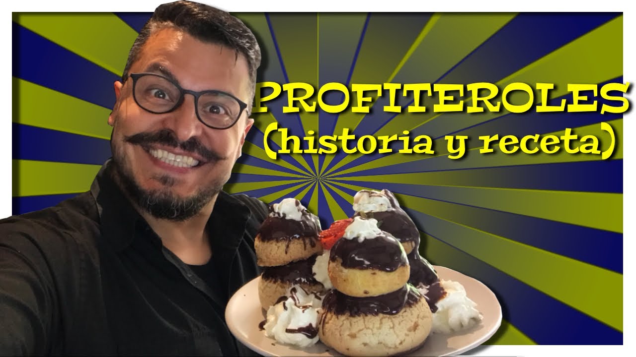 Historia y receta del profiterol