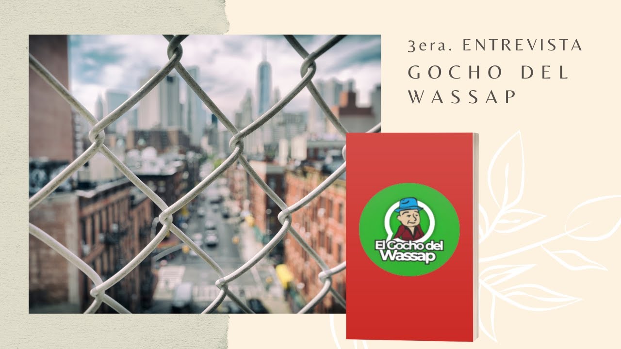 Gocho del WhatsApp Tercera entrevista con Jurado Grupo Editorial