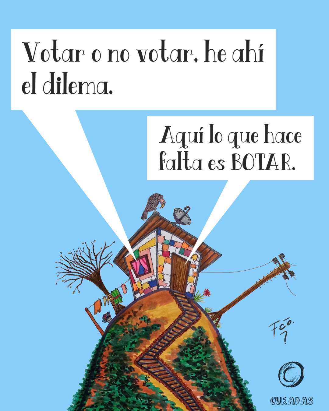 La casita: Votar o no votar, he ahí el dilema.