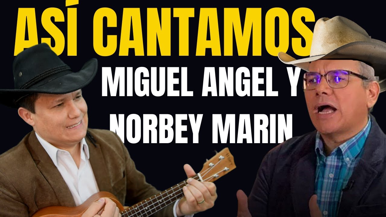 Norbey Marín Miguel Ángel Rodríguez cantando