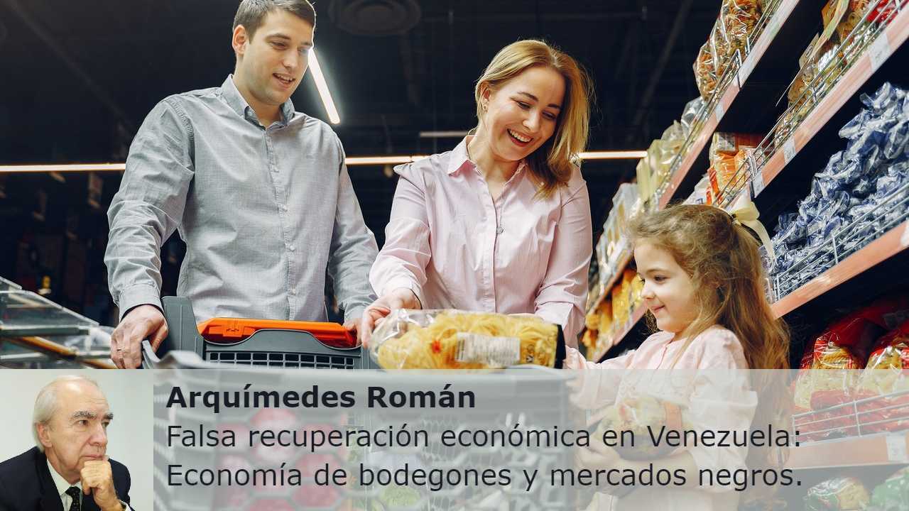 Arquímedes Román falsa recuperación económica en Venezuela