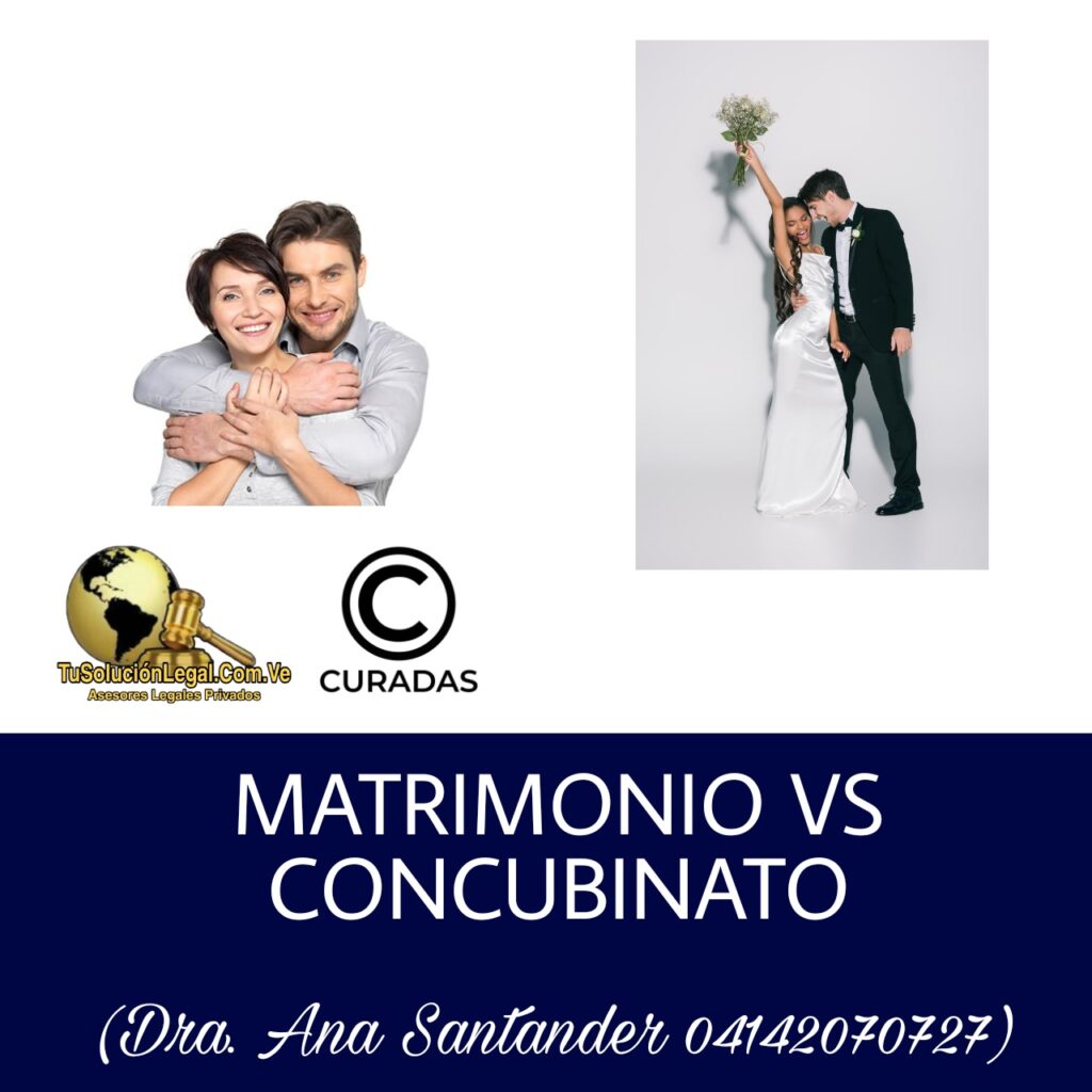 Concubinato vs Matrimonio en Venezuela CURADAS