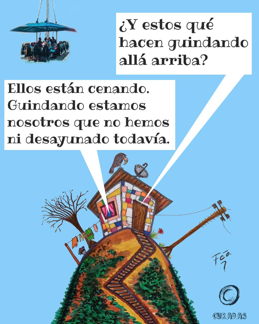 La casita - La comida está por las nubes