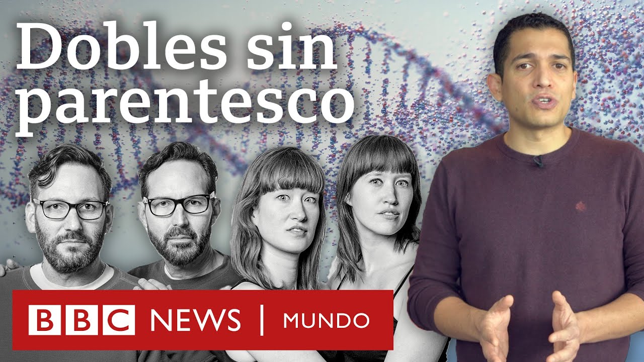 Personas in parentesco que se parecen mucho explicación científica video BBC News