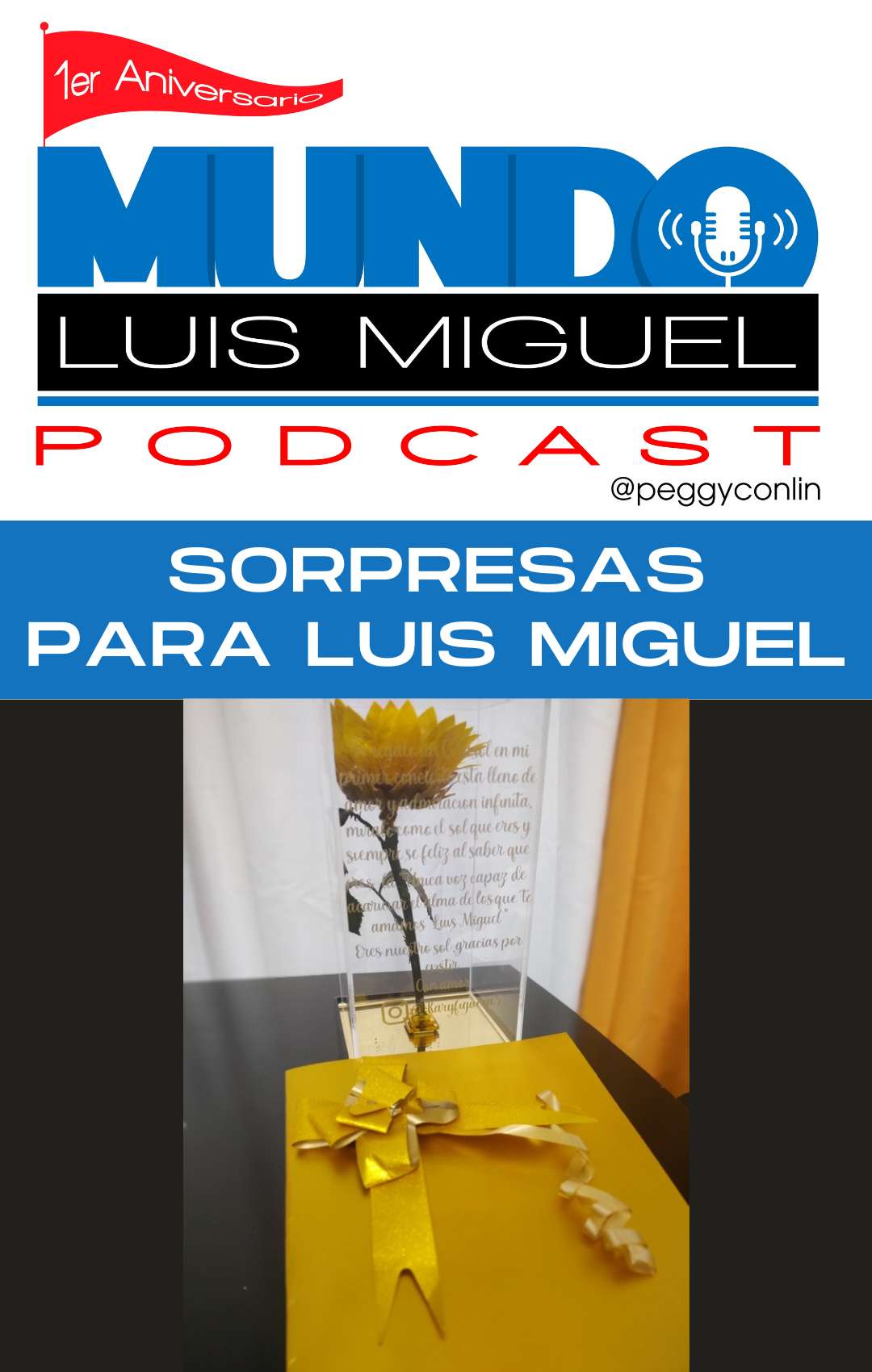 Mundo Luis Miguel Podcast Primer Aniversario Sopresas para Luis Miguel